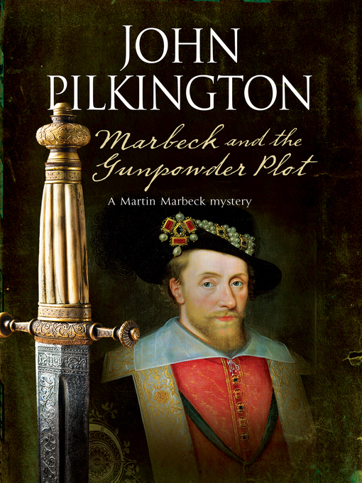 Title details for Marbeck and the Gunpowder Plot by John Pilkington - Available